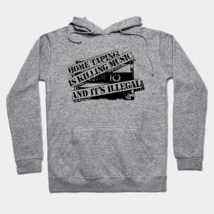 Home Taping Is Killing Music (Black Print) Hoodie